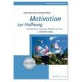 Motivation zur Hoffnung